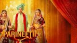 Parineeti 27th February 2025 Episode 1039 Video